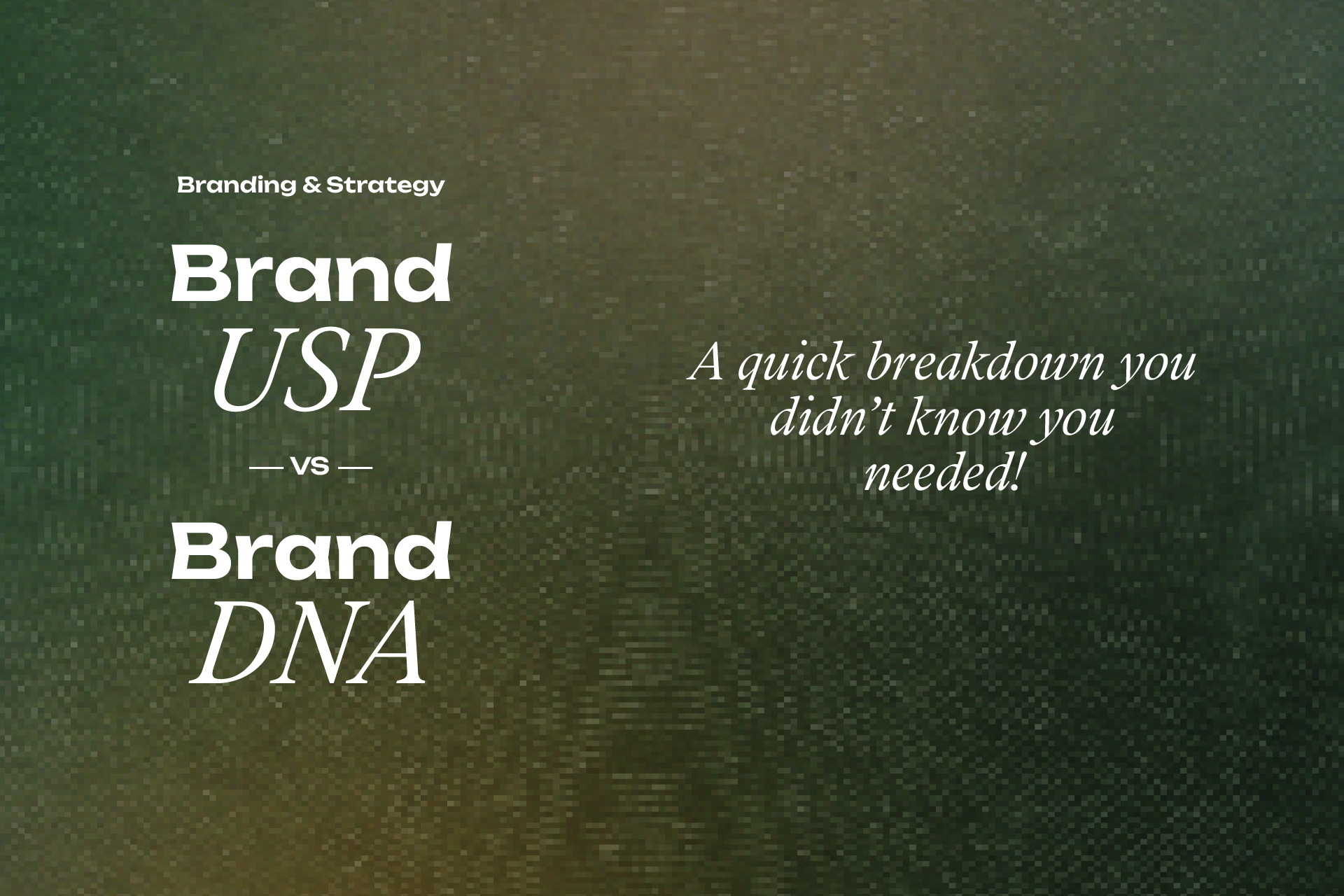 Brand DNA ≠ USP — Know the Difference!